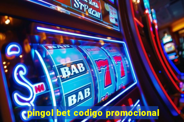 pingol bet codigo promocional